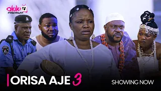 ORISA AJE 3 - Latest 2023 Yoruba Movie Starring; Odunlade Adekola, Faithia Balogun, Bolaji Amusan