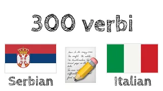 300 verbi + Lettura e ascolto: - Serbo + Italiano - (Madrelingua)