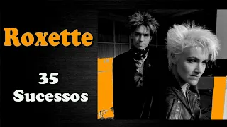 R.O.X.E.T.T.E.  -  35 Sucessos