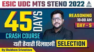 ESIC UDC MTS STENO 2022 | Reasoning by Shubham Srivastava | Day #5 | 45 Days Crash Course