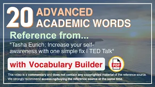 20 Advanced Academic Words Words Ref from "Increase your self-awareness with one simple fix, TED"