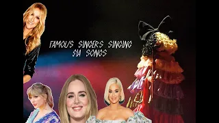 Famous singers singing Sia songs