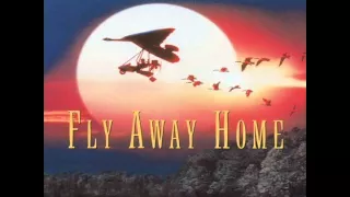 Fly Away Home - 2. Main Title (10,000 Miles)