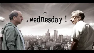 A Wednesday | Full Movie HD | Anupam Kher | Naseeruddin Shah | 2008 |