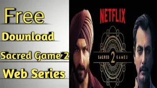 How To Download Sacred game Season 2🔥🔥|All Episode Link Free||Netflix