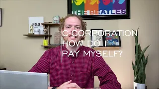 C Corporation: How do I pay myself?