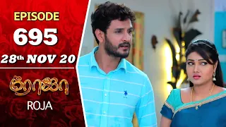 ROJA Serial | Episode 695 | 28th Nov 2020 | Priyanka | SibbuSuryan | SunTV Serial |Saregama TVShows