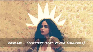 Kehlani - Footsteps [Feat. Musiq Soulchild] ᴴᴰ