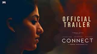 CONNECT -Official Tamil Trailer| Nayanthara |Anupam Kher|Sathyaraj| Vignesh Shivan |Ashwin Saravanan