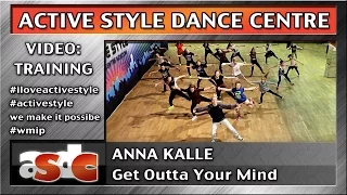 Anna Kalle - Active Style Hip-Hop - Get Outta Your Mind