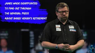 James Wade disappointed to find out through the general press about Barry Hearn's retirement