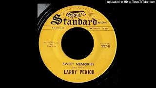 Larry Penick - Sweet Memories - Gold Standard 45 (TN)