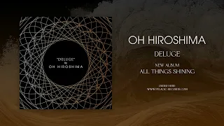 OH HIROSHIMA - Deluge