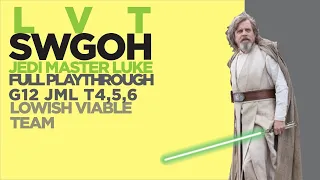 LVT | Jedi Master Luke - G12 JML Tiers 4,5,6 No Relic Req+ Tier 3 Easy | Journey's End | SWGOH Guide