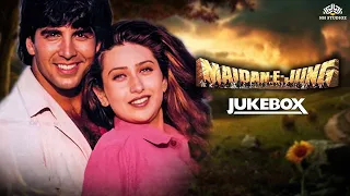 Tere Joban Ka Main | Maidaan E Jung Songs Jukebox | Alka Yagnik | Akshay Kumar | Karishma Kapoor