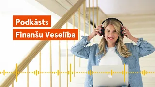 Finanšu Veselība | E02 | 5 idejas 2024.gada finanšu mērķiem