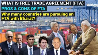 What is Free Trade Agreement FTA | Pros & cons, benefits, India's trade policy