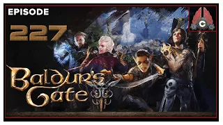 CohhCarnage Plays Baldur's Gate III (Human Bard/ Tactician Difficulty) - Episode 227