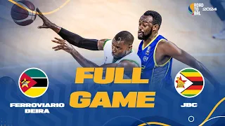Ferroviario da Beira v JBC | Full Basketball Game | Africa Champions Clubs ROAD TO B.A.L. 2024