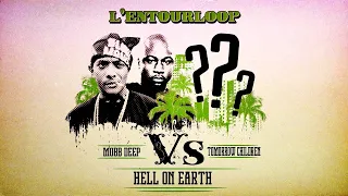 L'ENTOURLOOP - Mobb Deep vs Tomorrow Children "Hell On Earth"