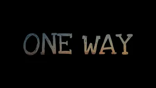 ONE WAY ( short film ) title announcement ￼