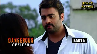 Dangerous Officer Full Movie Part 5 | Nara Rohit | Hindi Dubbed Movies 2021 | Priya Banerjee