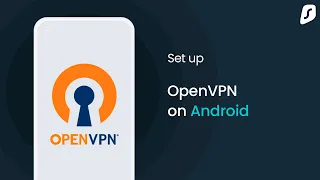 How to set up OpenVPN on Android?