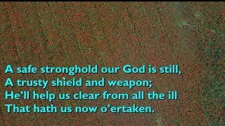 A Safe Stronghold Our God is Still (Tune: Ein Feste Burg - 4vv) [with lyrics for congregations]