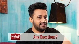 Any Questions For Atif Aslam | Speak Your Heart With Samina Peerzada