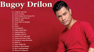 B.U.G.O.Y D.R.I.L.O.N Nonstop Songs 2021 - OPM Tagalog Love Songs Full Album