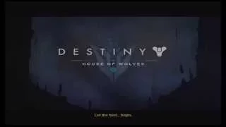 Destiny: House of Wolves - Introduction[1/2] - Part 1 [No Commentary]