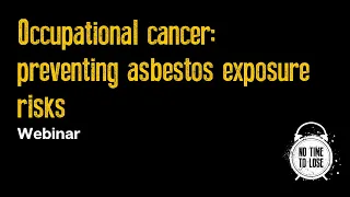 IOSH NTTL Campaign -  Preventing asbestos exposure risks