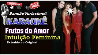 Karaokê Banda  Frutos do  Amor Intuição Feminina