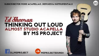 Ed Sheeran - Thinking Out Loud (Official Acapella - Vocals Only) + DL