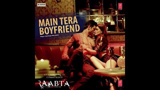 Main Tera Boyfriend (Raabta) Arijit Singh & Neha Kakkar | Full Audio Mp3 Songs Download