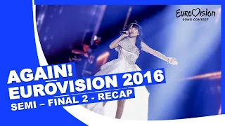 EUROVISION 2016 AGAIN - SEMI – FINAL 2 - RECAP