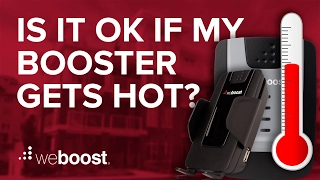 Is it ok if my booster gets hot? | weBoost
