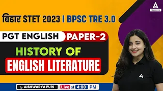Bihar STET English Classes 2024 | History of English Literature | English By Aishwarya Puri