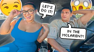 ASKING MY BOYFRIEND TO DO "IT" IN HIS SUPERCAR!! *Gets Juicy*