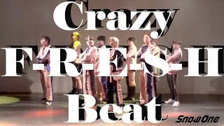 Snow Man「Crazy F-R-E-S-H Beat」 Cover by Snow One