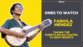 Ones to Watch Taking the Puerto Rican cuatro to new heights with Fabiola Mendez REMIX