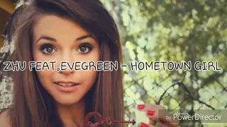 ZHU.feat Evergreen - HOMETOWN GIRL(LYRICS)