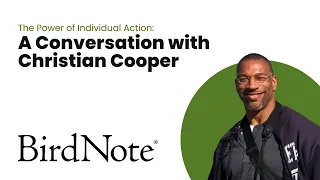The Power of Individual Action: A Conversation with Christian Cooper