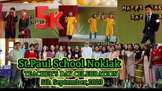 ST.PAUL SCHOOL NOKLAK. TEACHER'S DAY CELEBRATION