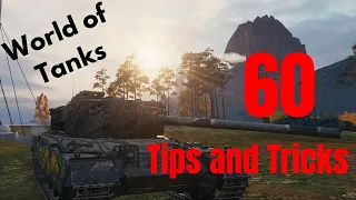 WoT || 60 Tips and Tricks Part 1/2 || Beginner - Intermediate Level