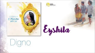 Eyshila - Digno (CD O Milagre Sou Eu)