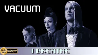 Vacuum "I Breathe" (1996) [Remastered in FullHD]