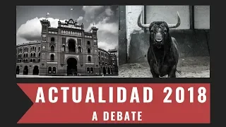 TOROS 🤘 Actualidad 2018 🤘 A debate