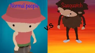 Sasquatch v.s Normal People (in Sneaky Sasquatch)