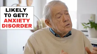 Top Reasons for Likelihood of Developing Anxiety Disorder - Psychiatrist Dr O'Sullivan Explains